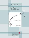  Kats-Chernin, E: For Alex/ Violine | Buch |  Sack Fachmedien