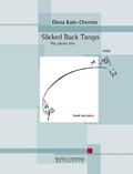  Kats-Chernin, E: Slicked Back Tango | Buch |  Sack Fachmedien