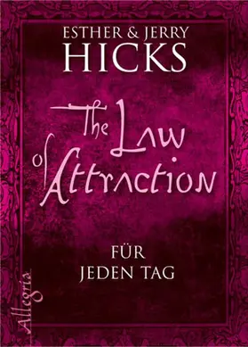 Hicks |  The Law of Attraction - für jeden Tag | Buch |  Sack Fachmedien