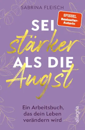 Fleisch |  Sei stärker als die Angst | Buch |  Sack Fachmedien