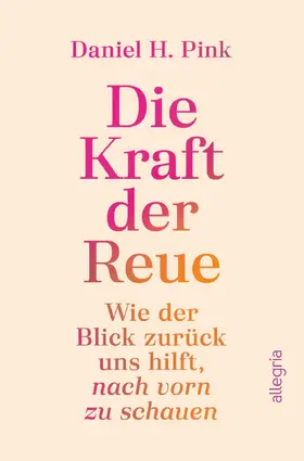 Pink |  Die Kraft der Reue | Buch |  Sack Fachmedien