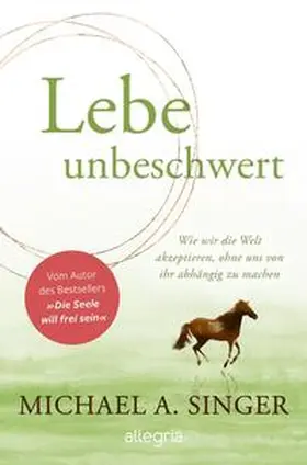 Singer | Lebe unbeschwert | Buch | 978-3-7934-2454-3 | www.sack.de