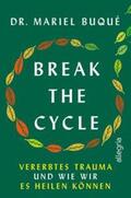 Buqué |  Break the Cycle | Buch |  Sack Fachmedien