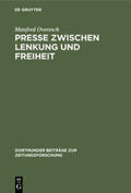 Overesch |  Presse zwischen Lenkung und Freiheit | Buch |  Sack Fachmedien