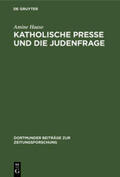Haase |  Katholische Presse und die Judenfrage | Buch |  Sack Fachmedien