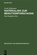 Heidtmann / Kaegbein |  Materialien zur Benutzerforschung | Buch |  Sack Fachmedien