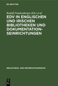 Niewalda / Frankenberger |  EDV in englischen und irischen Bibliotheken und Dokumentationseinrichtungen | Buch |  Sack Fachmedien