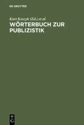 Pruys / Koszyk | Wörterbuch zur Publizistik | Buch | 978-3-7940-4281-4 | www.sack.de