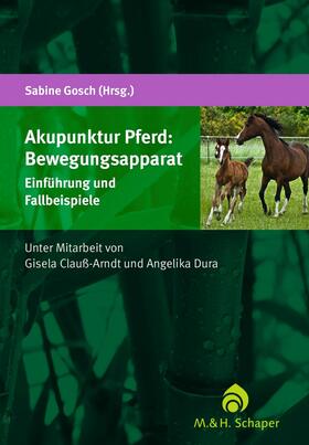 Gosch | Akupunktur Pferd: Bewegungsapparat | E-Book | sack.de