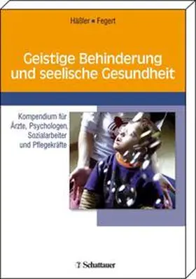 Hässler / Fegert |  Geistige Behinderung und seelische Gesundheit | Buch |  Sack Fachmedien