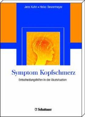 Kuhn / Bewermeyer | Symptom Kopfschmerz | Buch | 978-3-7945-2476-1 | sack.de