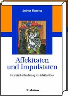 Marneros |  Affekttaten und Impulstaten | Buch |  Sack Fachmedien