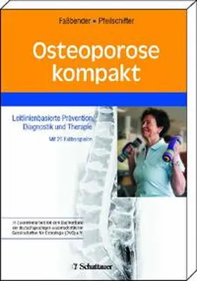 Faßbender / Pfeilschifter |  Osteoporose kompakt | Buch |  Sack Fachmedien