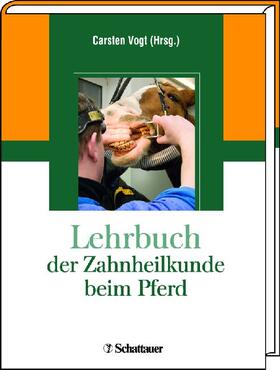 Vogt | Lehrbuch der Zahnheilkunde beim Pferd | Buch | sack.de