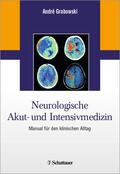 Grabowski |  Neurologische Akut- und Intensivmedizin | Buch |  Sack Fachmedien