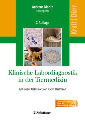 Kraft / Moritz / Dürr |  Klinische Labordiagnostik in der Tiermedizin | Buch |  Sack Fachmedien