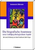 Dührssen |  Die biografische Anamnese unter tiefenpsychologischem Aspekt | Buch |  Sack Fachmedien