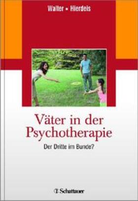 Walter / Hierdeis | Väter in der Psychotherapie | Buch | 978-3-7945-2819-6 | sack.de