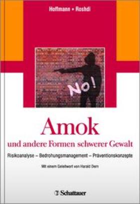 Hoffmann / Roshdi | Amok und andere Formen schwerer Gewalt | Buch | 978-3-7945-2881-3 | sack.de