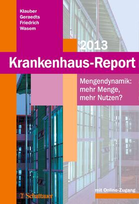 Klauber / Geraedts / Friedrich | Krankenhaus-Report 2013 | Buch | 978-3-7945-2884-4 | sack.de
