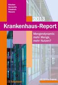 Klauber / Geraedts / Friedrich |  Krankenhaus-Report 2013 | Buch |  Sack Fachmedien