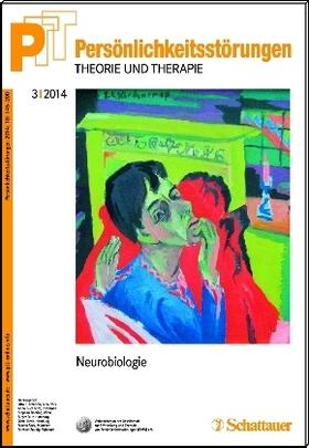 Kernberg / Buchheim / Dulz |  Persönlichkeitsstörungen PTT/ Persönlichkeitsstörungen - Theorie und Therapie, Bd. 3/2014: Neurobiologie | Buch |  Sack Fachmedien