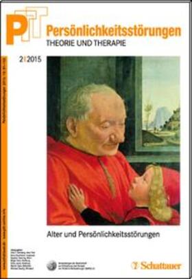 Kernberg / Buchheim / Dulz |  Persönlichkeitsstörungen PTT/Persönlichkeitsstörungen - Theorie und Therapie, Bd. 2/ 2015: Alter und Persönlichkeitsstörungen | Buch |  Sack Fachmedien