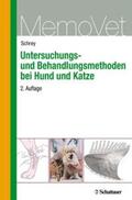 Schrey |  Untersuchungs- und Behandlungsmethoden bei Hund und Katze | Buch |  Sack Fachmedien