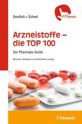 Smollich / Scheel | Arzneistoffe - die TOP 100 | Buch | 978-3-7945-3041-0 | sack.de
