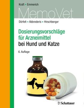 Dörfelt / Kraft / Abbrederis | Dosierungsvorschläge für Arzneimittel bei Hund und Katze | Buch | 978-3-7945-3047-2 | sack.de