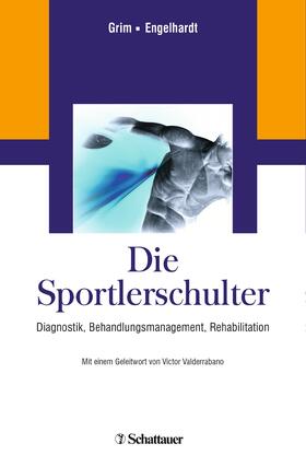 Grim / Engelhardt | Die Sportlerschulter | Buch | 978-3-7945-3052-6 | sack.de