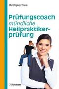 Thiele |  Prüfungscoach mündliche Heilpraktikerprüfung | Buch |  Sack Fachmedien