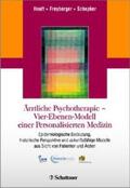 Heuft / Freyberger / Schepker |  Ärztliche Psychotherapie - Vier-Ebenen-Modell einer Personalisierten Medizin | Buch |  Sack Fachmedien