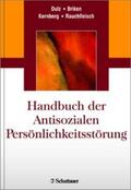 Dulz / Briken / Kernberg |  Handbuch der Antisozialen Persönlichkeitsstörung | Buch |  Sack Fachmedien