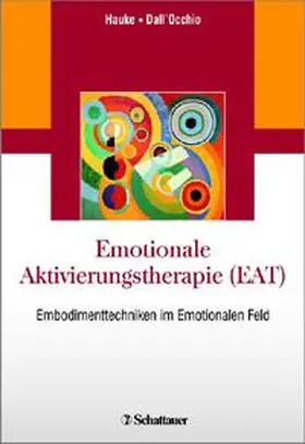 Hauke / Dall´Occhio |  Emotionale Aktivierungstherapie (EAT) | Buch |  Sack Fachmedien