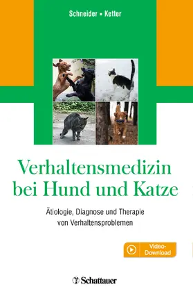Schneider / Ketter | Verhaltensmedizin bei Hund und Katze | Buch | 978-3-7945-3113-4 | www.sack.de