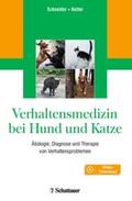 Schneider / Ketter |  Verhaltensmedizin bei Hund und Katze | Buch |  Sack Fachmedien