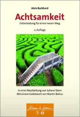 Burkhard |  Achtsamkeit - Entscheidung für einen neuen Weg | Buch |  Sack Fachmedien