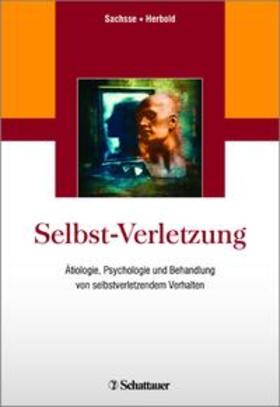Sachsse / Herbold | Selbst-Verletzung | Buch | 978-3-7945-3136-3 | sack.de