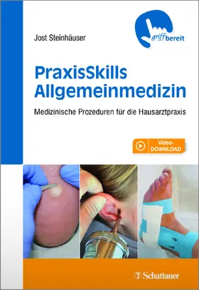 Steinhäuser | PraxisSkills Allgemeinmedizin | Buch | 978-3-7945-3140-0 | sack.de