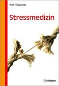 Wolf / Calabrese |  Stressmedizin | Buch |  Sack Fachmedien