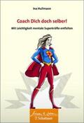 Hullmann |  Coach Dich doch selber! | Buch |  Sack Fachmedien