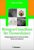 von Pückler |  Röntgen-Grundkurs für Tiermediziner | Buch |  Sack Fachmedien