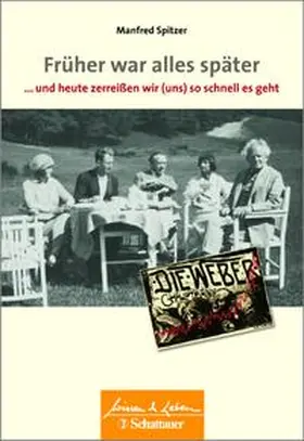Spitzer |  Früher war alles später | Buch |  Sack Fachmedien