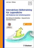 von Auer / Bohus |  Interaktives Skillstraining für Jugendliche mit Problemen der Gefühlsregulation | Sonstiges |  Sack Fachmedien