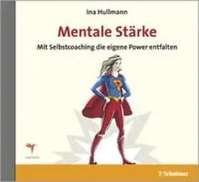 Hullmann |  Mentale Stärke | Sonstiges |  Sack Fachmedien