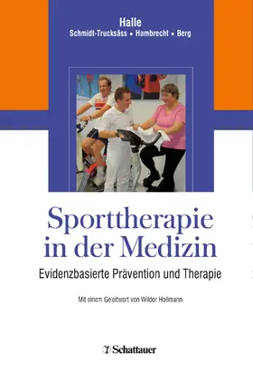 Halle / Schmidt-Trucksäß / Hambrecht |  Sporttherapie in der Medizin | eBook | Sack Fachmedien