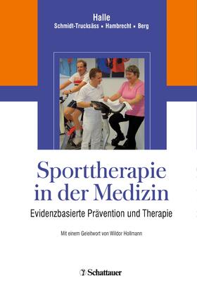 Halle / Schmidt-Trucksäß / Hambrecht | Sporttherapie in der Medizin | E-Book | sack.de