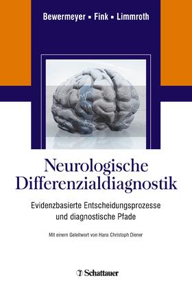 Bewermeyer / Fink / Limmroth | Neurologische Differenzialdiagnostik | E-Book | sack.de