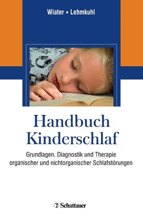 Wiater / Lehmkuhl | Handbuch des Kinderschlafs | E-Book | sack.de